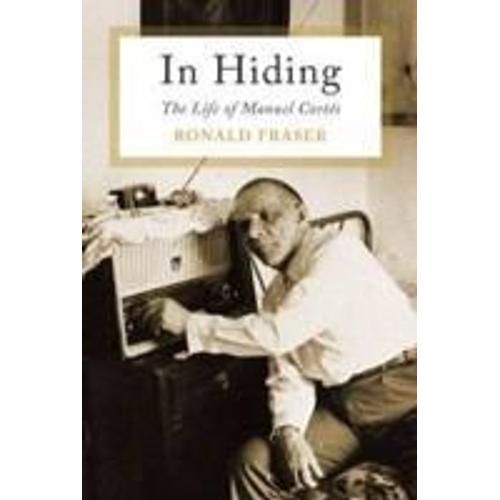 In Hiding: The Life Of Manuel Cortes