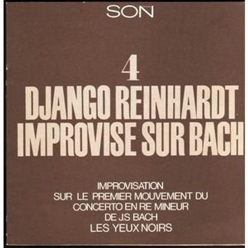 Django Reinhardt Improvise Sur Bach Premier Mouvement Concerto En Re Mineur Les Yeux Noirs