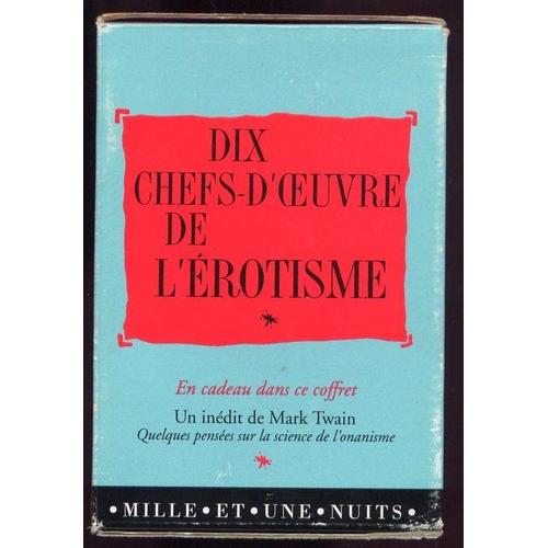 Dix Chefs-D'oeuvre De L'érotisme