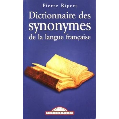 Dictionnaire Des Synonymes De La Langue Française