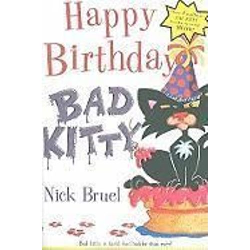 Happy Birthday, Bad Kitty (Paperback Black-And-White Edition)