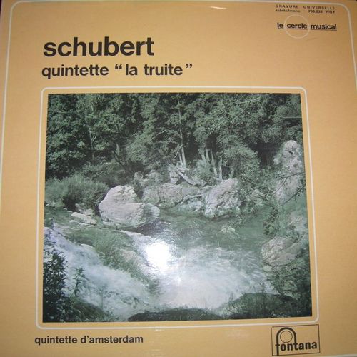 Disque Vinyle 33t La Truite. . Quintette Pour Piano Et Cordes En La Majeur Op 114, D 667. Par Le Quintette D'amsterdam
