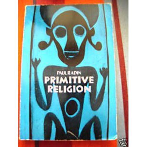Primitive Religion Its Nature And Origin