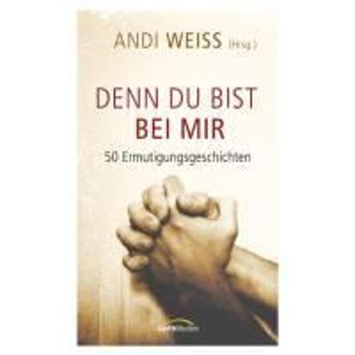 Denn Du Bist Bei Mir