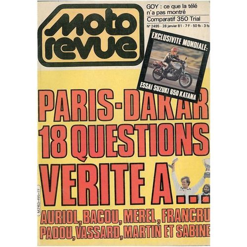 Moto Revue  N° 2495 : Paris Dakar 18 Questions Verite / Comparatif 350 Trial / Goy