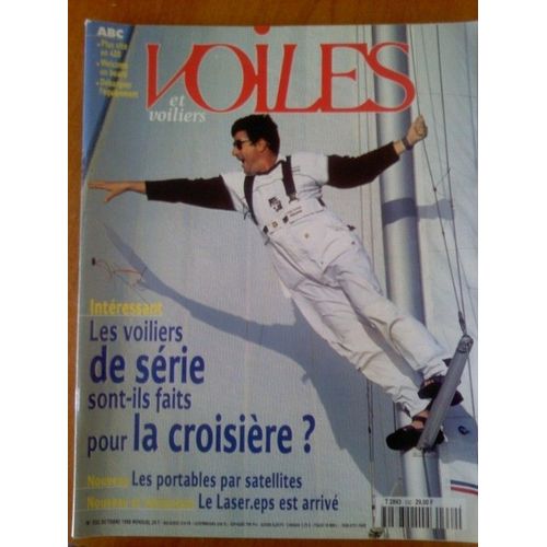 Voiles Et Voiliers  N° 332 : Les Voiliers De Série Sont Ils Faits Pour La Croisière