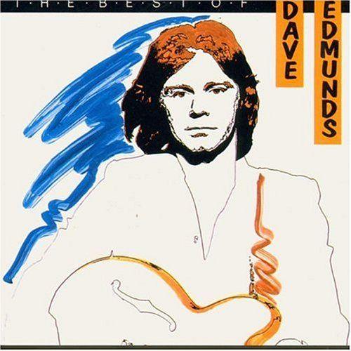 The Best Of  Dave Edmunds