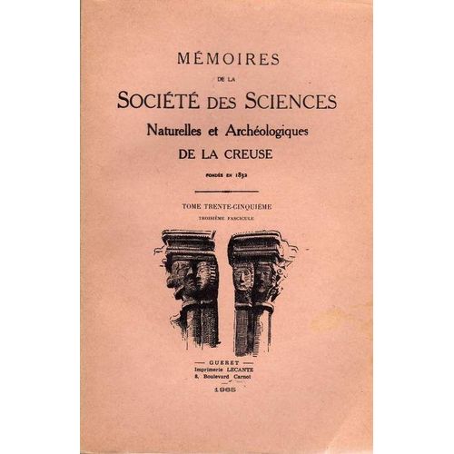 Memoires De La Societe Des Sciences Naturelles Et Archeologiques De La Creuse - 1965 - Tome 35
