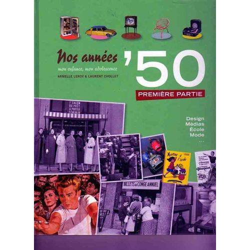 Nos Années 50 Première Partie Mon Enfance Mon Adolescence