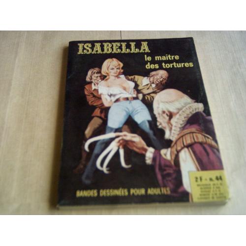 Isabella  N° 44 : Le Maitre Des Tortures