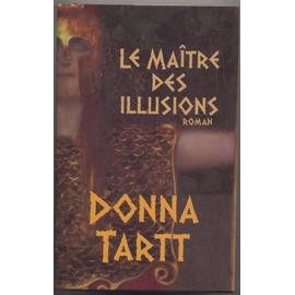 Le maître des illusions : Donna Tartt - 2266317075 - Livres de
