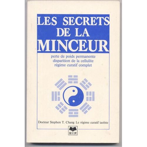 Les Secrets De La Minceur, Perte De Poids Permanente, Disparition De La Cellulite, Régime Curatif Complet.