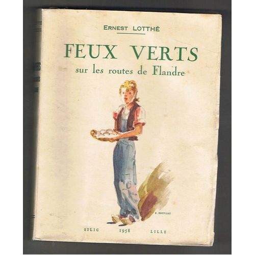 Feux Verts Sur Les Routes De Flandre