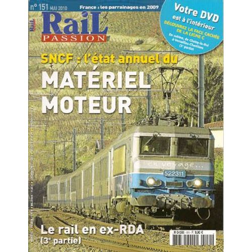 Rail Passion  N° 151 : Sncf L Etat Annuel Du Materiel Moteur ,Le Rail En Ex R.D.A