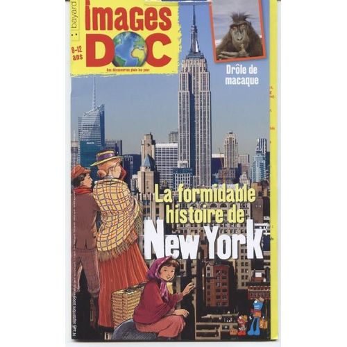 Images Doc  N° 249 : La Formidable Histoire De New York