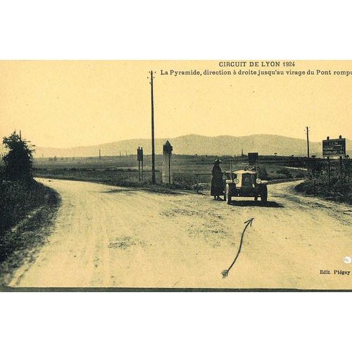 Carte Postale Ancienne, France, Rhône ( 69 ), Circuit De Lyon 1924, La Pyramide, Direction À Droite Jusqu'au Virage Du Pont Rompu
