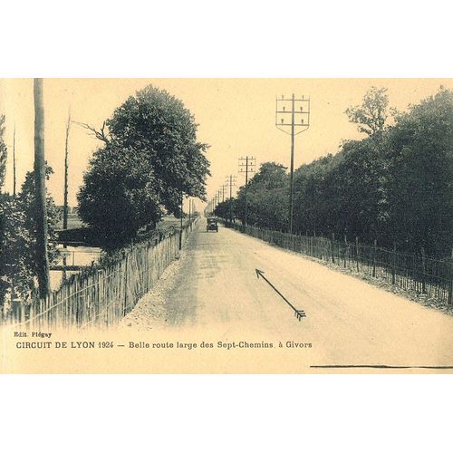 Carte Postale Ancienne, France, Rhône ( 69 ), Circuit De Lyon 1924, Belle Route Large Des Sept Chemins À Givors