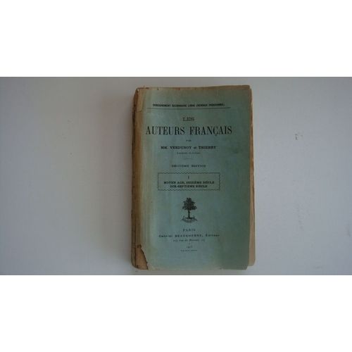 Les Auteurs Francais - Moyen Age, 16ème Et 17ème Siècle