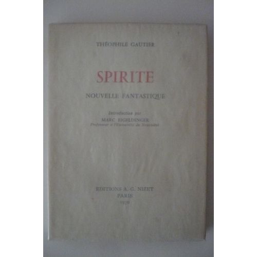Spirite. Nouvelle Fantastique. Introduction Par Marc Eigeldinger