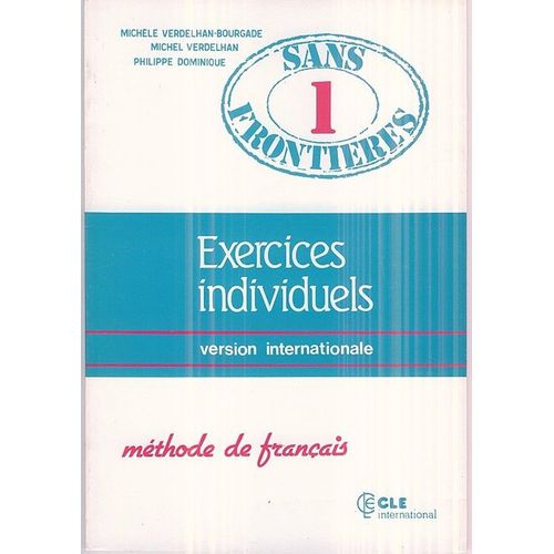 Méthode De Français  - Sans Frontières 1  -  Exercices Individuels - Version Internationale - Avec Corrigés -