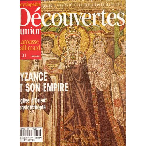 Encyclopedie Decouverte Junior  N° 31 : Byzance Et Son Empire