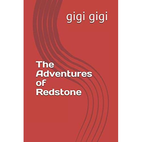 The Adventures Of Redstone