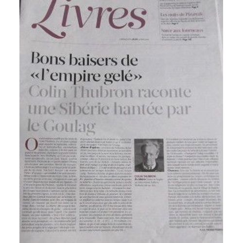 Libération, Supplément Livres Du 13/05/10  N° 0 : (8 Pages)  Colin Thubron : En Sibérie / Oya Baydar : Parole Perdue
