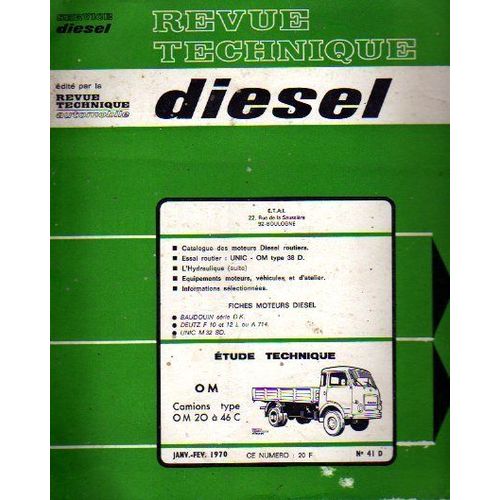 Revue Technique Diesel N°41 D. Etude Technique: O M Camions Type O M 20 A 46 C - Catalogue Des Moteurs Diesel Routiers