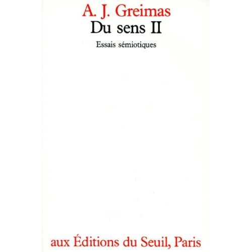 Du Sens - Essais Sémiotiques Tome 2