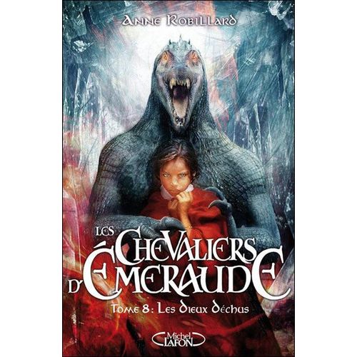 Les Chevaliers D'émeraude  - Tome 8 : Les Dieux Déchus