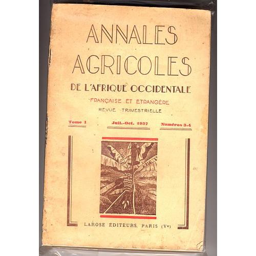Annales Agricoles De L'afrique Occidentale  N° 3 : Juil-Oct 1937