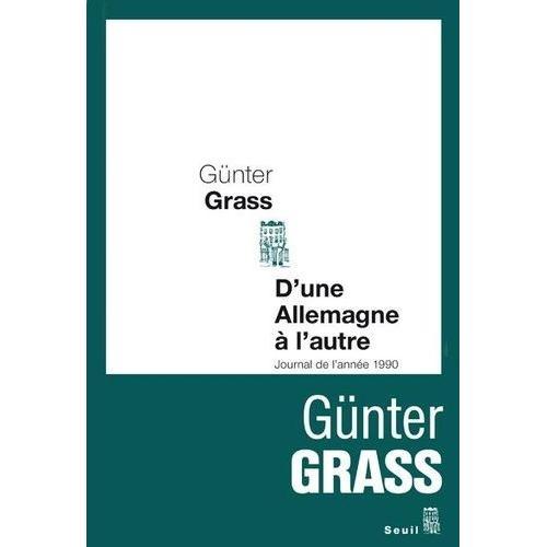 D'une Allemagne À L'autre - Journal De L'année 1990