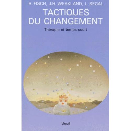 Tactiques Du Changement - Therapie Et Temps Court