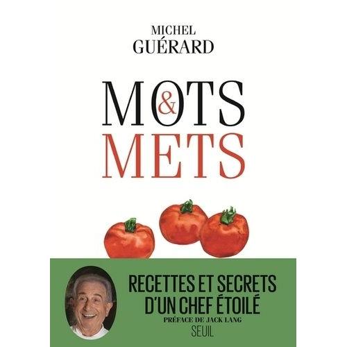 Mots Et Mets - Abécédaire Gourmand Et Littéraire