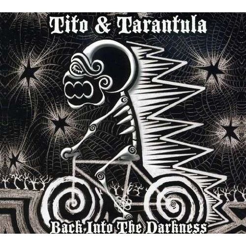 Tito & Tarantula Back Into The Darkness
