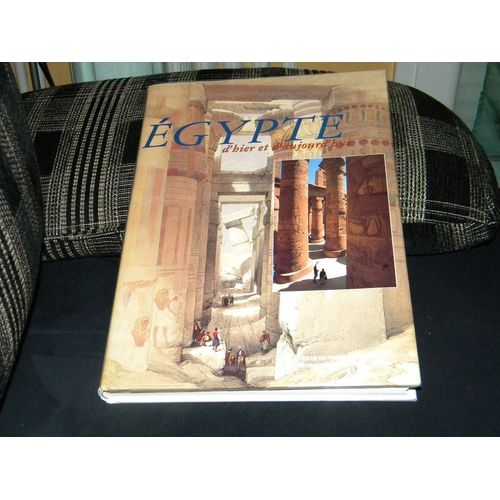 Egypte D' Hier Et D Aujourd'hui