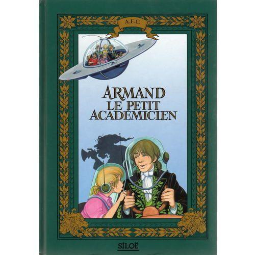 Armand Le Petit Académicien