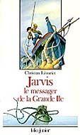 Jarvis, Le Messager De La Grande Île