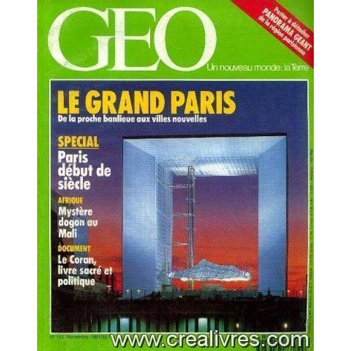 Geo N°153, Novembre 1991 -Le Grand Paris, De La Proche Banlieue Aux Villes Nouvelles