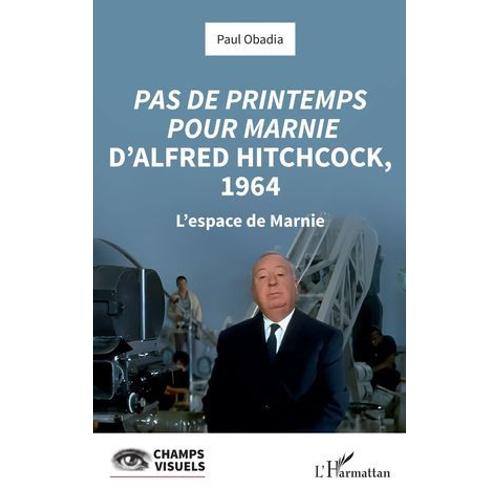 Pas De Printemps Pour Marnie D'alfred Hitchcock, 1964