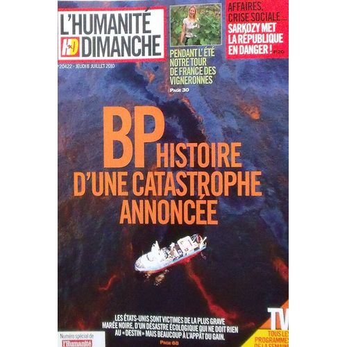 L'humanité Dimanche  N° 219 : Bp Histoire D'une Catastrophe Annoncée