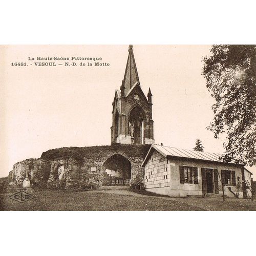 Carte Postale Ancienne, France, Haute Saône( 70 ), Vesoul, Notre Dame De La Motte