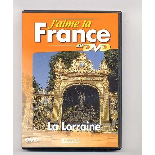 J'aime La France- La Lorraine