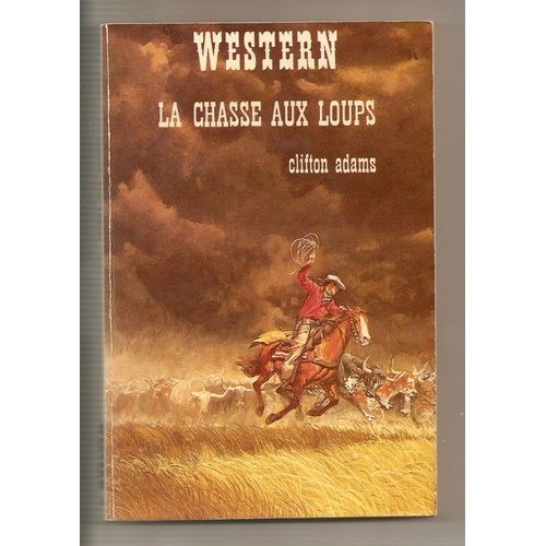 La Chasse Aux Loups