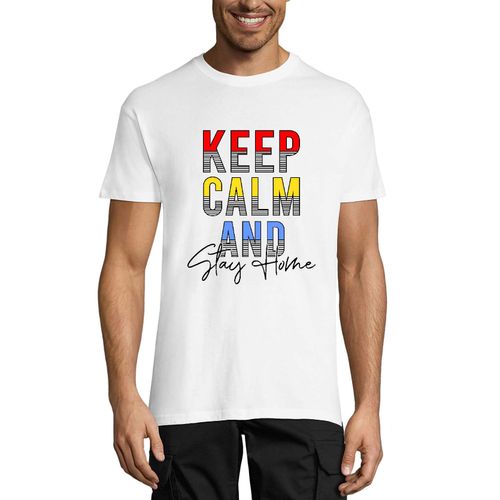 Homme Tee-Shirt Restez Calme Et Restez Chez Vous - Keep Calm And Stay Home - T-Shirt Graphique Éco-Responsable Vintage Cadeau Nouveauté