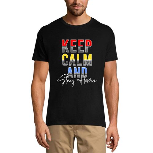 Homme Tee-Shirt Restez Calme Et Restez Chez Vous - Keep Calm And Stay Home - T-Shirt Graphique Éco-Responsable Vintage Cadeau Nouveauté