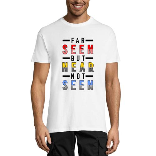 Homme Tee-Shirt Vu De Loin Mais Pas Vu De Près - Far Seen But Near Not Seen - T-Shirt Graphique Éco-Responsable Vintage Cadeau Nouveauté