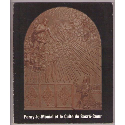 Paray-Le-Monial Et Le Culte Du Sacre-Coeur