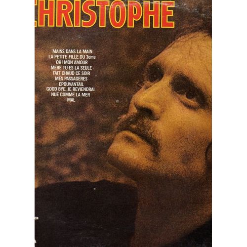 Christophe "Main Dans La Main/La Petitefille Du 3è/Oh Mon Amour/Mère Tu Es La Seule/Fait Chaud Ce Soir/Mes Passagères/Epouvantail/Good Bye/Nue Comme La Mer/Mal" 33t. Pickwick Mpd 400