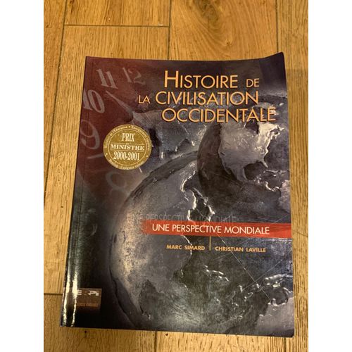 Histoire De La Civilisation Occidentale  Une Perpective Mondial